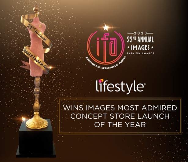 Lifestyle has won the ‘Most Admired Concept Store Launch of the Year’ at Images Fashion Awards 2023